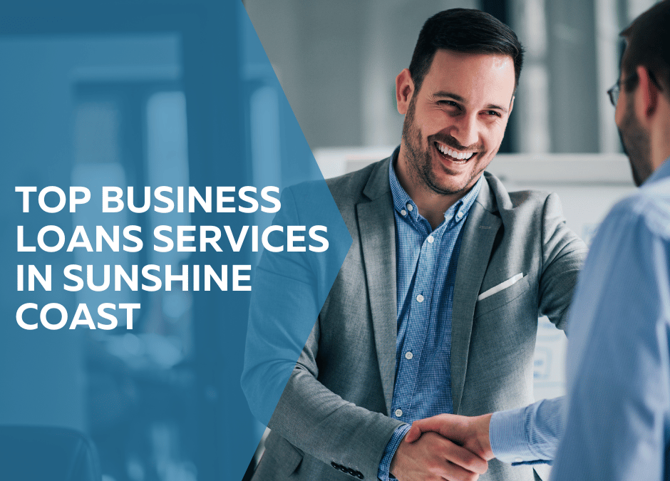 Top Business Loans Services in Sunshine Coast